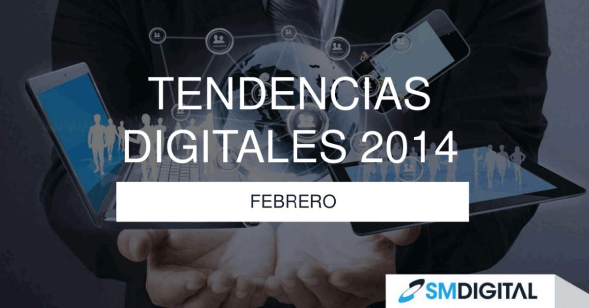 Tendencias Digitales 2014 1 1 CONFERENCIA TENDENCIAS DIGITALES 2014 - SM Digital